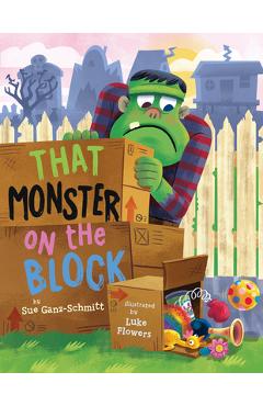 That Monster on the Block - Sue Ganz-schmitt