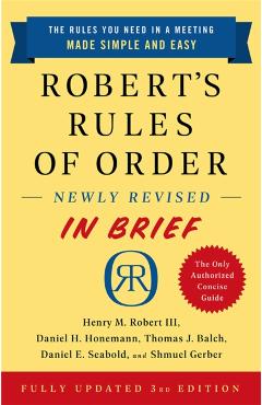 Robert's Rules of Order Newly Revised in Brief, 3rd Edition - Henry M. Robert