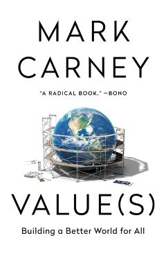 Value(s): Building a Better World for All - Mark Carney