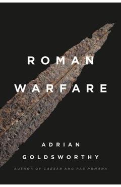 Roman Warfare - Adrian Goldsworthy