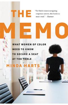 The Memo: What Women of Color Need to Know to Secure a Seat at the Table - Minda Harts