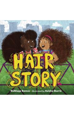 Hair Story - Nonieqa Ramos