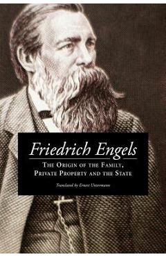 The Origin of the Family, Private Property and the State - Ernest Untermann