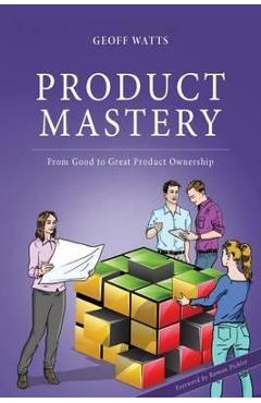 Product Mastery: From Good To Great Product Ownership - Jeff Sutherland