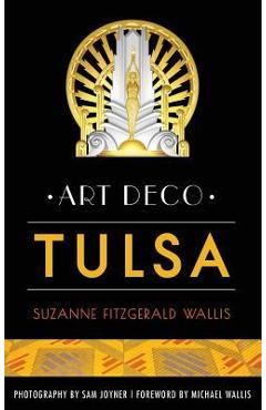 Art Deco Tulsa - Suzanne Fitzgerald Wallis