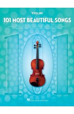 101 Most Beautiful Songs for Violin: For Violin - Hal Leonard Corp
