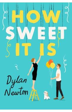 How Sweet It Is - Dylan Newton