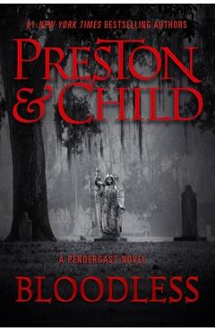 Bloodless - Douglas Preston
