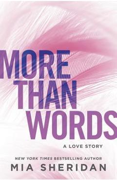 More Than Words: A Love Story - Mia Sheridan