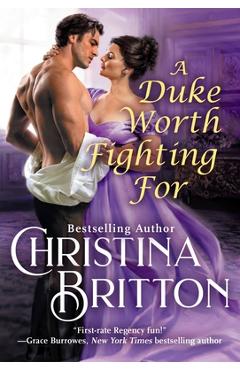 A Duke Worth Fighting for - Christina Britton