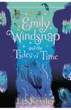 Emily Windsnap and the Tides of Time - Liz Kessler