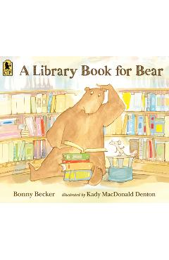 A Library Book for Bear - Bonny Becker
