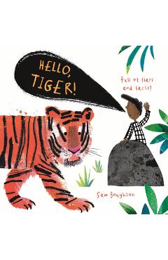Hello, Tiger! - Sam Boughton