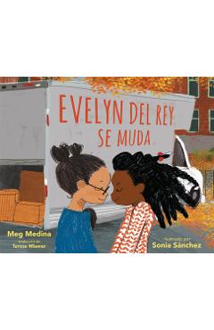 Evelyn del Rey Se Muda - Meg Medina
