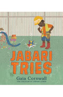 Jabari Tries - Gaia Cornwall