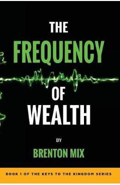The Frequency of Wealth - Brenton Mix