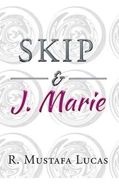 Skip and J. Marie - R. Mustafa Lucas