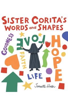 Sister Corita\'s Words and Shapes - Jeanette Winter