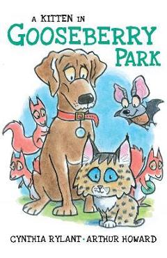 A Kitten in Gooseberry Park - Cynthia Rylant