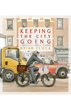 Keeping the City Going - Brian Floca