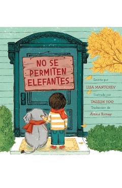No Se Permiten Elefantes (Strictly No Elephants) - Lisa Mantchev