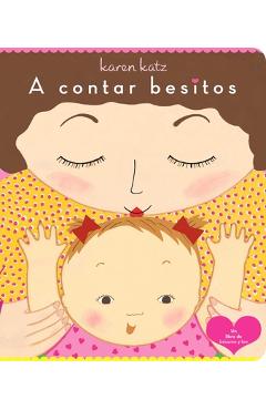A Contar Besitos (Counting Kisses) - Karen Katz