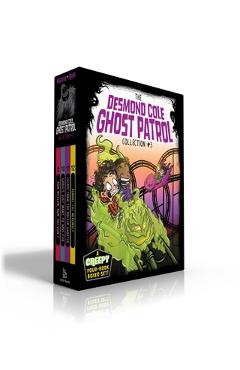 The Desmond Cole Ghost Patrol Collection #3: Now Museum, Now You Don't; Ghouls Just Want to Have Fun; Escape from the Roller Ghoster; Beware the Werew