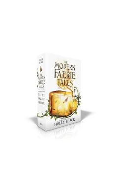 The Modern Faerie Tales Collection: Tithe; Valiant; Ironside - Holly Black