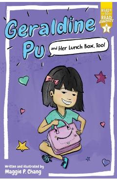 Geraldine Pu and Her Lunch Box, Too!: Ready-To-Read Graphics Level 3 - Maggie P. Chang
