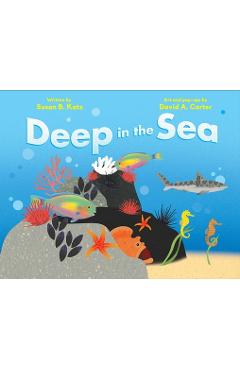 Deep in the Sea - Susan B. Katz