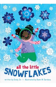 All the Little Snowflakes - Cindy Jin