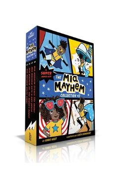 The MIA Mayhem Collection #2: MIA Mayhem Stops Time!; MIA Mayhem vs. the Mighty Robot; MIA Mayhem Gets X-Ray Specs; MIA Mayhem Steals the Show! - Kara West