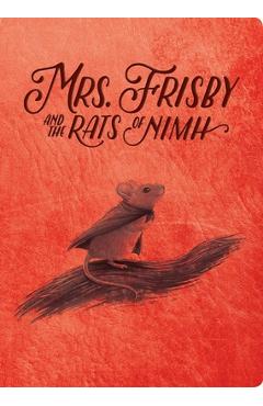 Mrs. Frisby and the Rats of NIMH: 50th Anniversary Edition - Robert C. O\'brien