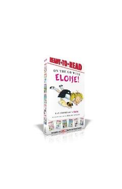 On the Go with Eloise!: Eloise Throws a Party!; Eloise Skates!; Eloise Visits the Zoo; Eloise and the Dinosaurs; Eloise\'s Pirate Adventure; El - Kay Thompson