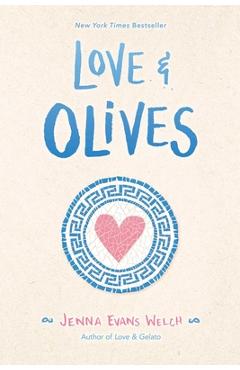 Love & Olives - Jenna Evans Welch
