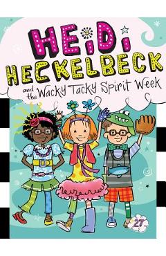 Heidi Heckelbeck and the Wacky Tacky Spirit Week, Volume 27 - Wanda Coven