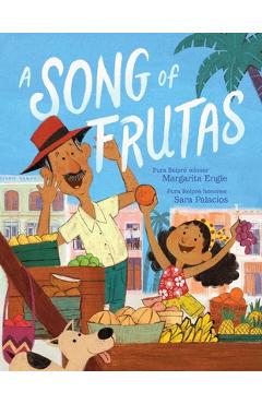 A Song of Frutas - Margarita Engle