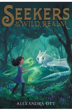 Seekers of the Wild Realm, 1 - Alexandra Ott