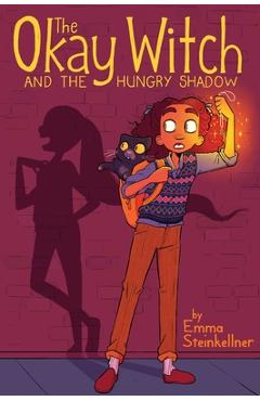 The Okay Witch and the Hungry Shadow, 2 - Emma Steinkellner