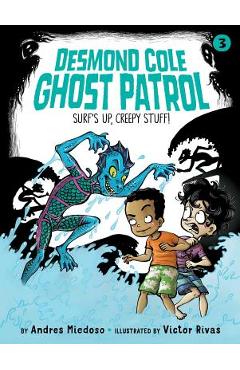 Surf\'s Up, Creepy Stuff!, 3 - Andres Miedoso