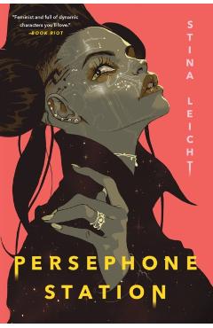 Persephone Station - Stina Leicht