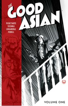 The Good Asian, Volume 1 - Pornsak Pichetshote