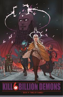 Kill 6 Billion Demons, Book 4 - Tom Parkinson-morgan