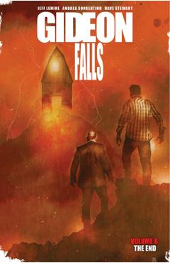 Gideon Falls, Volume 6: The End - Jeff Lemire