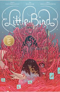 Little Bird: The Fight for Elder\'s Hope - Darcy Van Poelgeest
