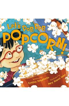 Let's Pop, Pop, Popcorn! - Cynthia Schumerth - Imagine 1