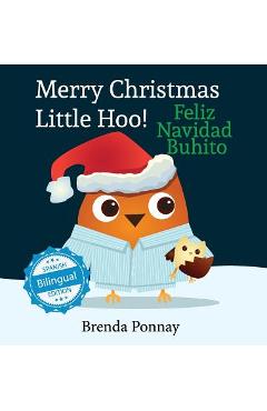 Merry Christmas, Little Hoo! / Feliz Navidad Buhito - Brenda Ponnay
