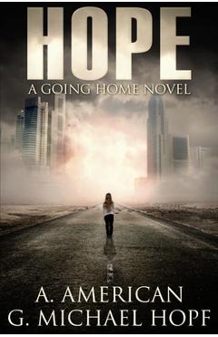 Hope: A Going Home Novel - A. American - Imagine 1