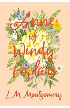 Anne of Windy Poplars - L. M. Montgomery