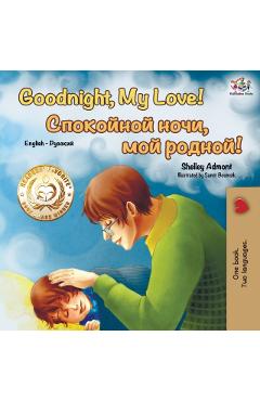 Goodnight, My Love! (English Russian Bilingual Book) - Shelley Admont
